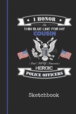 Read Sketchbook: Blank Cousin Police Officer Drawing Sketch Book for Artists & Illustrators Thin Blue Line Detective Cover Scrapbook Notepad & Art Workbook Create & Learn to Draw - Bluelight Publications | PDF