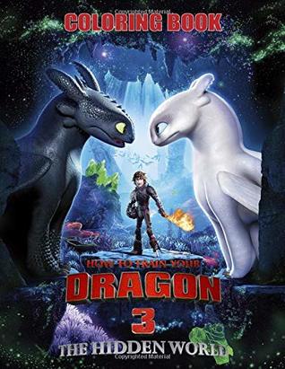 Read Online How to Train Your Dragon 3 Coloring Book: Coloring Book for Kids ( ages 3 - 10 ) - Royana James file in PDF