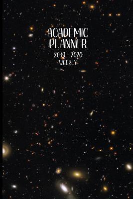 Download Academic Planner 2019 - 2020 Weekly: July 1, 2019 - December 31, 2020 18 months Priorities and To Do Column 6 x 9 Millions of Galaxy Stars -  | PDF