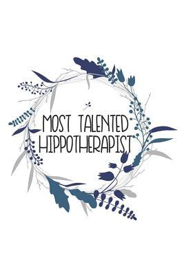 Read Most Talented Hippotherapist: Blanked line hippotherapist notebook -  | PDF