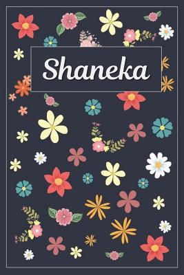 Full Download Shaneka: Lined Writing Notebook with Personalized Name 120 Pages 6x9 Flowers -  file in PDF