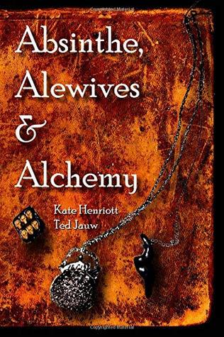 Download Absinthe, Alewives and Alchemy (Surcadian Oracle) - Kate Henriott Jauw | ePub