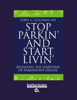 Read Stop Parkin' and Start Livin' (EasyRead Large Bold Edition) - John C ND file in PDF