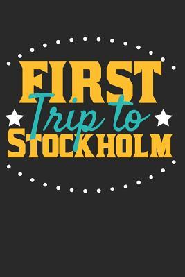 Full Download First Trip To Stockholm: 6x9 Dot Grid Composition Notebook perfect gift for your Trip to Stockholm for every Traveler - Stockholm Publishing file in PDF