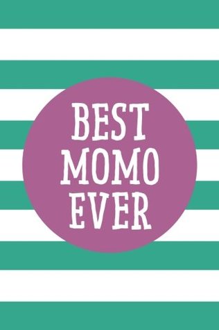 Download Best Momo Ever: 6x9 Lined Personalized Writing Notebook Journal, 120 Pages – Mermaid Green and Lilac Purple with Motivational, Inspirational Grandma  Day, Christmas, or Other Holidays - Perky Bird Journals | ePub