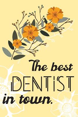 Download The Best Dentist In Town: Journal / Notebook Lined Pages -  file in ePub