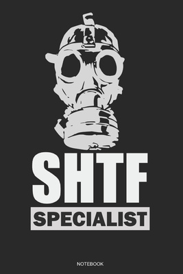 Download SHTF SPECIALIST notebook: A funny humorous 6x9 College Ruled End Of World Gift Journal for Preppers and Survivalists - Suburban Prepper Man | ePub