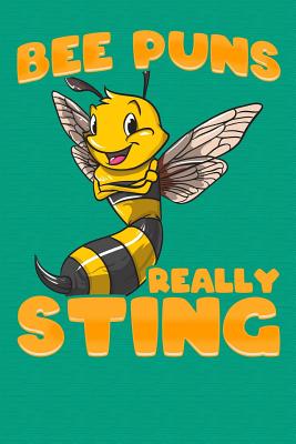 Read Online Bee Puns Really Sting: School Notebook Perfect for Taking Notes -  | PDF