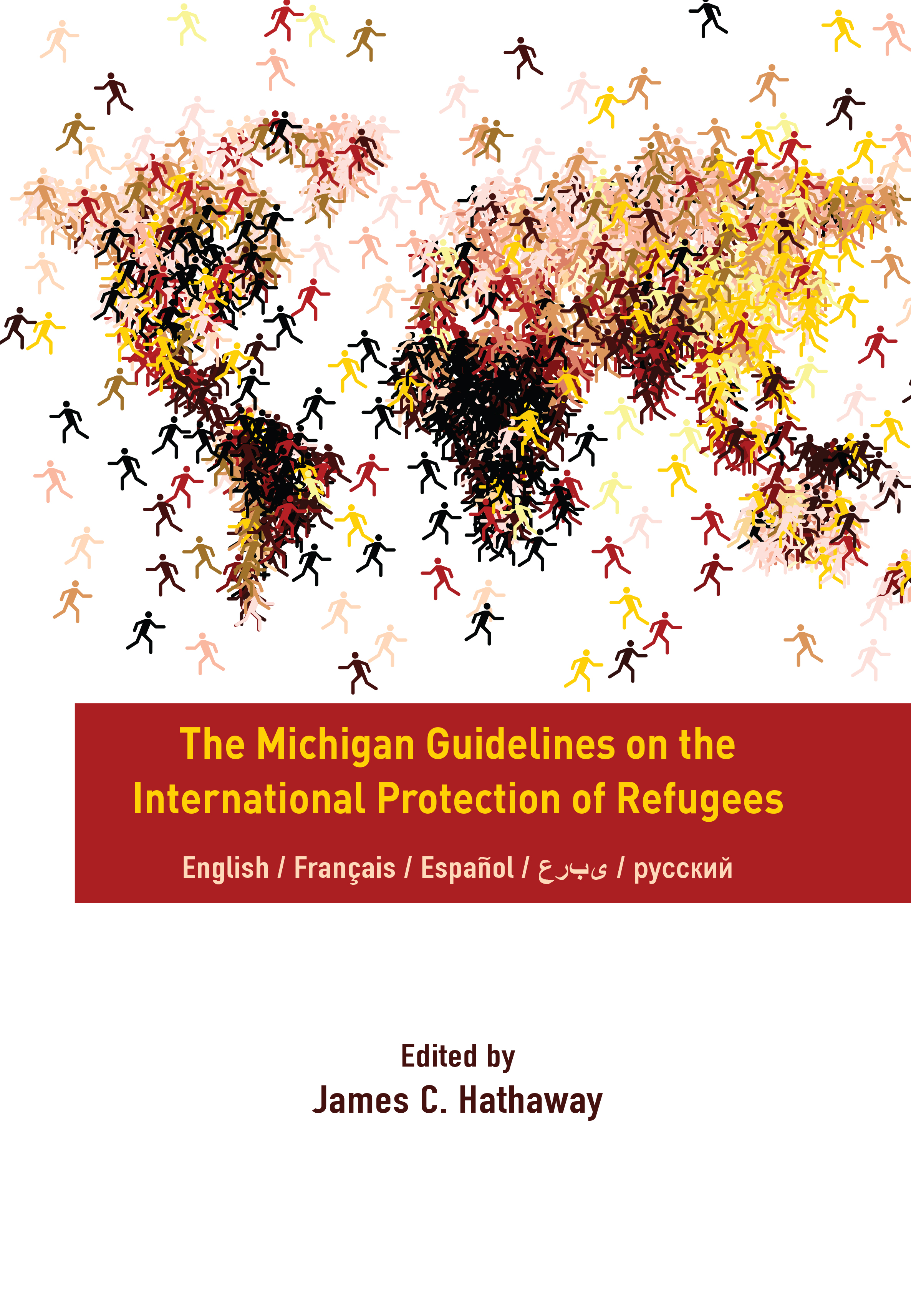 Full Download The Michigan Guidelines on the International Protection of Refugees: 1998-2018 - James C. Hathaway | ePub