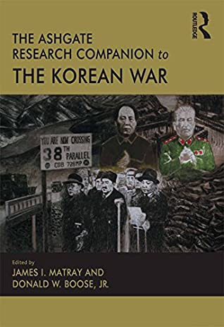 Full Download The Ashgate Research Companion to the Korean War - Donald W. Boose | ePub