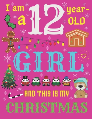 Download I Am a 12 Year-Old Girl and This Is My Christmas: The Christmas Journal and Sketchbook for Twelve-Year-Old Girls - Your Name Here | ePub