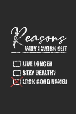 Read Online Reasons Why I Work Out: Fitness Trainer Notebook, Blank Lined (6 x 9 - 120 pages) Sports Themed Notebook for Daily Journal, Diary, and Gift - Sports Publishing file in PDF