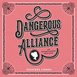 Read Online Dangerous Alliance: An Austentacious Romance: An Austentacious Romance - Jennieke Cohen file in ePub