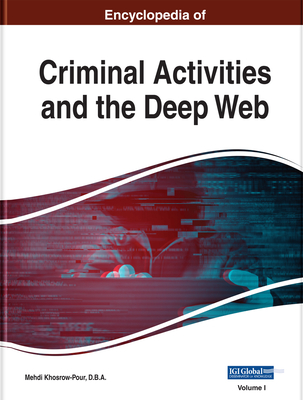 Download Encyclopedia of Criminal Activities and the Deep Web - Mehdi Khosrow-Pour D B a | ePub