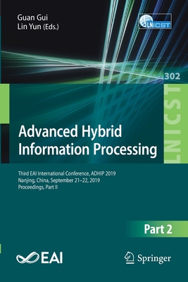 Download Advanced Hybrid Information Processing: Third Eai International Conference, Adhip 2019, Nanjing, China, September 21-22, 2019, Proceedings, Part II - Guan Gui file in ePub