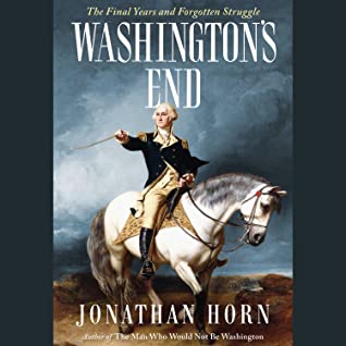 Download Washington's End: The Final Years and Forgotten Struggle - Jonathan Horn file in ePub