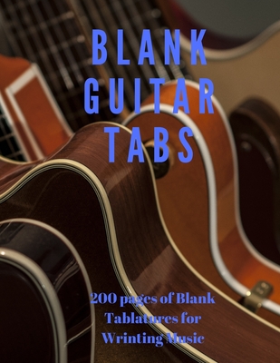 Read Online Blank Guitar Tablature: 200 Pages of Blank Guitar Tabs with Six 6-line Staves and 7 blank Chord diagrams per page. Write Your Own Music. Music Composition - J Brunson Publishing | ePub